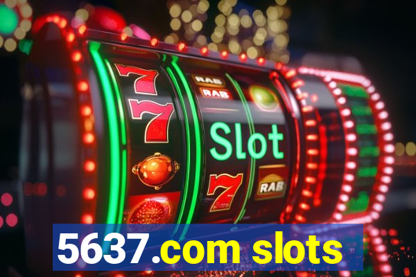 5637.com slots